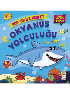 Okyanus Yolculuğu- Pop-Up İle Keşfet - Sincap Kitap